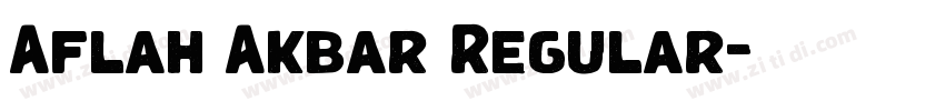 Aflah Akbar Regular字体转换 Aflah Akbar Regular字体转换